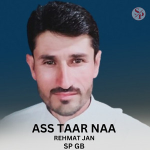 Sp Gb - Ass Taar Naa (feat. Rehmat Jan)