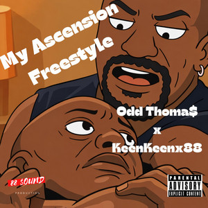 My Ascension - Freestyle by KeenKeenx88, ODD Thoma$