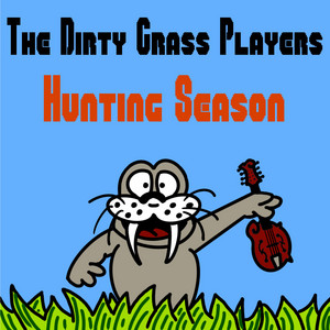 Hunting Season by The Dirty Grass Players