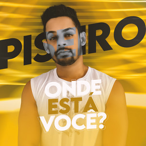 Onde Está Você - Versão Piseiro