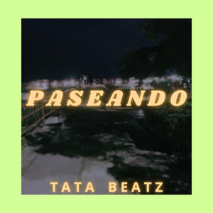 Paseando x15 by Tata Beatz