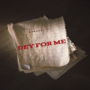 Dey for Me by Sarskki