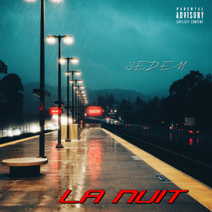 LA NUIT by SEDEM