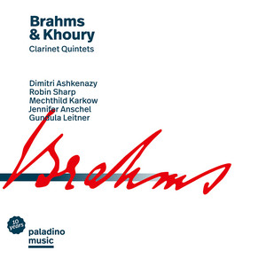 Brahms & Khoury: Clarinet Quintets — Johannes Brahms