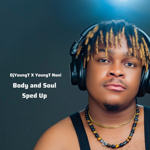 Body and Soul (Sped Up)