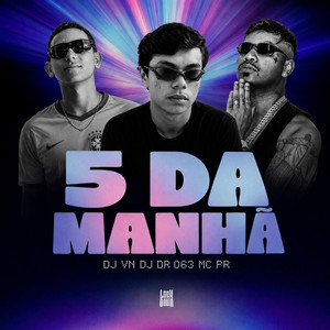 5 da Manhã