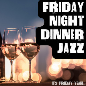 Left Foot First by Friday Night Dinner Jazz