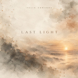 last light by Felix Edwards