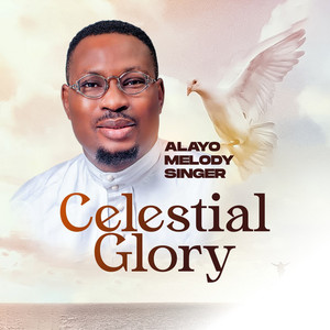 Alayo Melody Singer - Celestial Glory