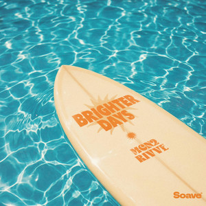 Brighter Days by MCN2, rivve