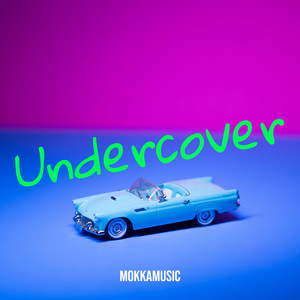 MokkaMusic - Undercover