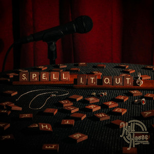Spell It Out For Me by Hill House The Band