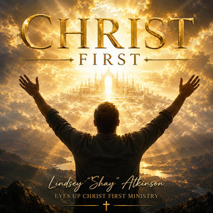 Christ First by Lindsey Kay Atkinson