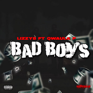 Lizzy B - BAD BOYS (feat. Qwaula p)