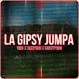 La Gipsy Jumpa - Remix by VINS, Chesyprod, RmzProd
