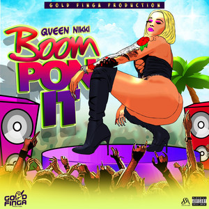 GOLD FINGA - Queen Nikki (Boom Pon It)