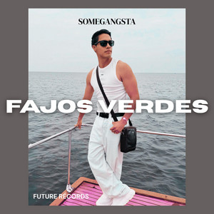 Fajos Verdes by SomeGangsta