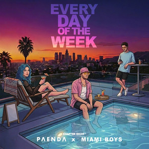 Every Day of the Week by PAENDA, Miami Boys