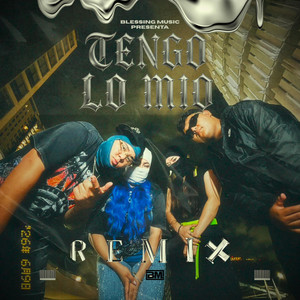 Tengo Lo Mio - Remix by Geily Eme, Jymba, Viko López, Hechura