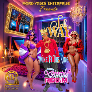 Wine Fi The King by Jah Way