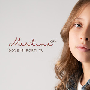 Dove Mi Porti Tu by Martina Crv