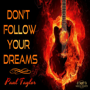 Don't Follow Your Dreams