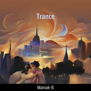 Maniak-B - Trance