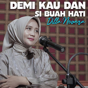 Demi Kau Dan Si Buah Hati
