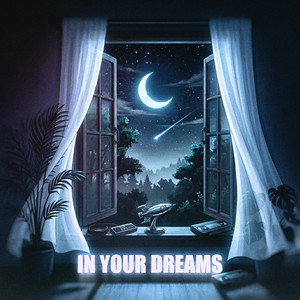In Your Dreams - Remastered 2026 by Earmake