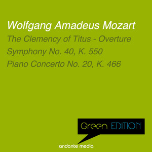 Green Edition - Mozart: Symphony No. 40, K. 550 & Piano Concerto No. 20, K. 466 album