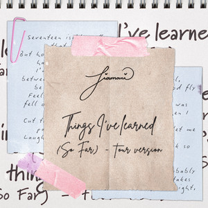 Things I've Learned (So Far) - Tour Version