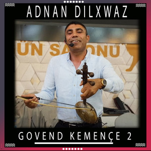 Adnan Dilxwaz - Govend Kemençe 2