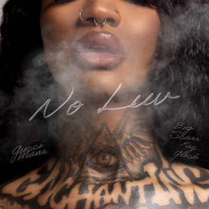 No Luv (feat. Big Scarr, Key Glock) by Enchanting, Gucci Mane, Big Scarr, Key Glock