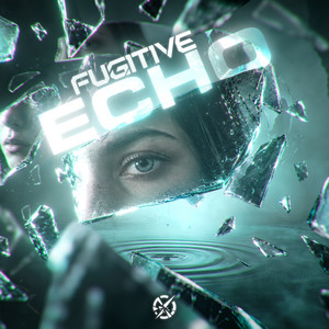 ECHO by Fugitive