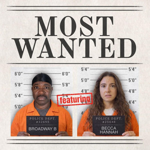 Most Wanted by Broadway B, Becca Hannah