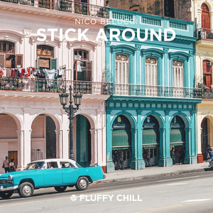Stick Around by Nico Belucci