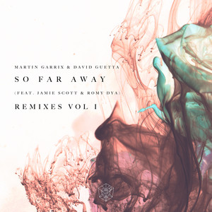 So Far Away (feat. Jamie Scott & Romy Dya) - BLR Extended Remix by Martin Garrix, David Guetta, Jamie Scott, Romy Dya, BLR