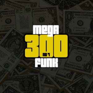 DJ PANDISK - Mega Funk 300 no 7