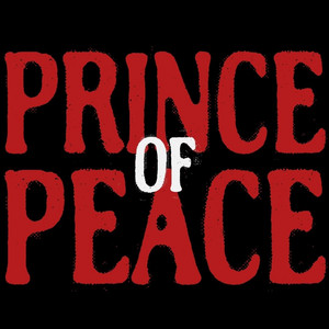 PRINCE OF PEACE by KINGDOM FRONT-LINERS, 7Scripture, HOLYMACK!, Jeremiah 1:5, HK