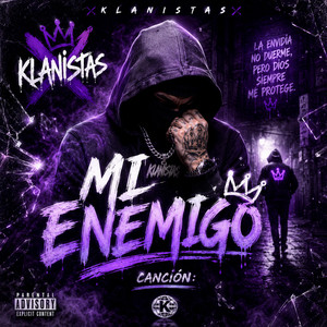 MI ENEMIGO by Klanistas