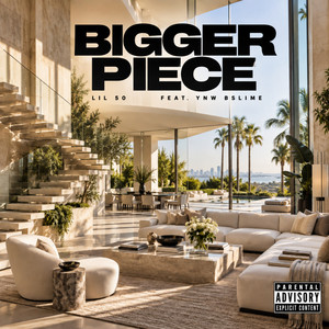 Bigger Piece by Lil 50, YNW BSlime