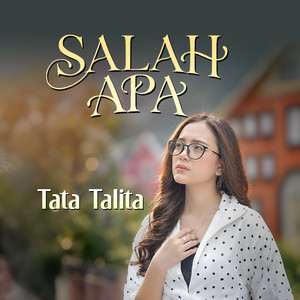 Salah Apa by Tata Talita