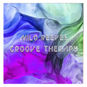 Groove Therapy by Milo Reeves