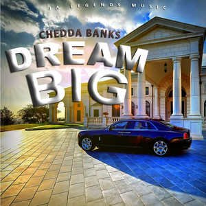 Chedda Banks - Dream Big