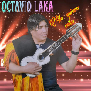 Octavio Laka - Yo Quiero Esito
