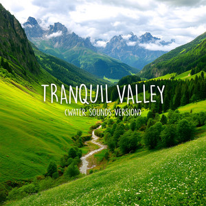 Valley Breeze - with water sounds by DANIE