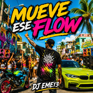 MUEVE ESE FLOW by DJ EME13
