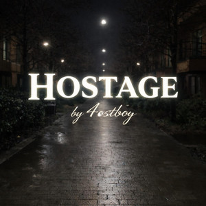Hostage by 4ostboy