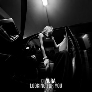 Looking for you (House Remix) by DJNURA