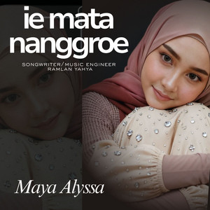 Maya Alyssa - Ie Mata Nanggroe
